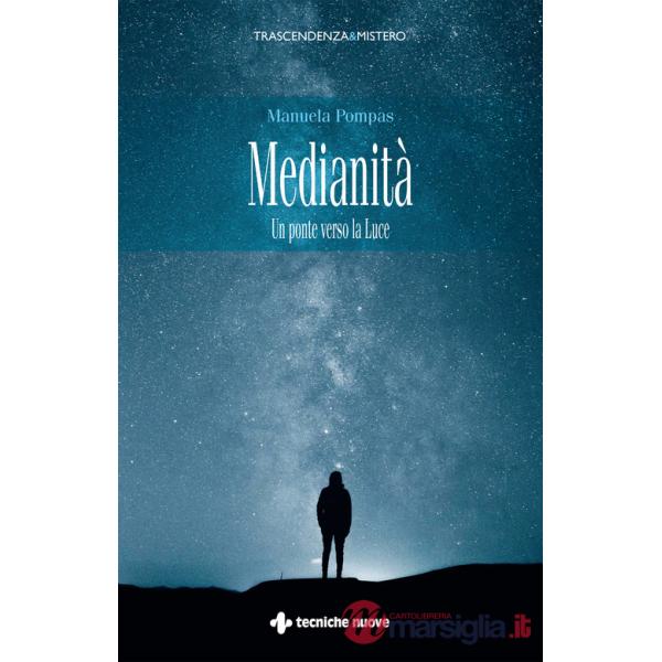Medianità. Un ponte verso la luce