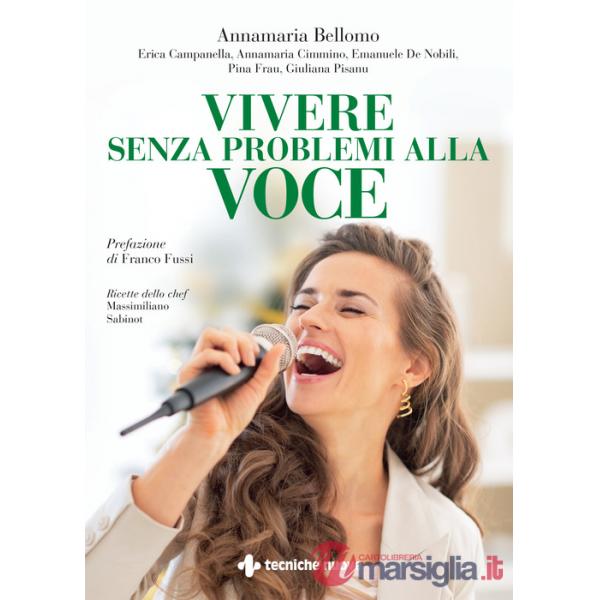 Vivere senza problemi alla voce