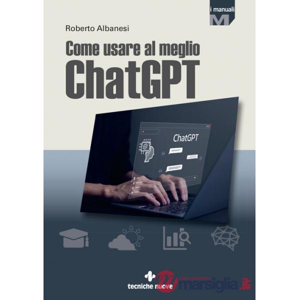 Come usare al meglio ChatGPT