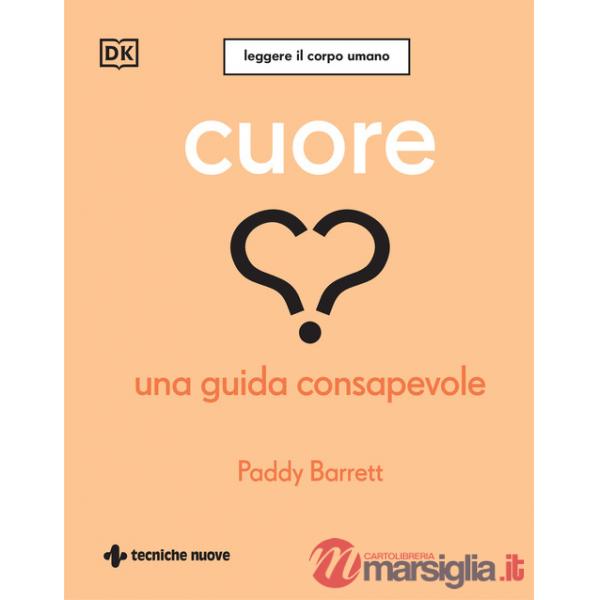 Cuore. Una guida consapevole
