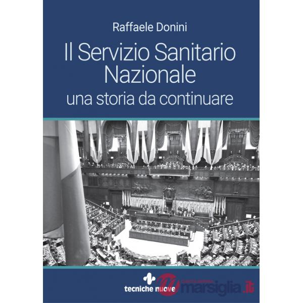 Servizio Sanitario Nazionale. Una storia da continuare (Il)