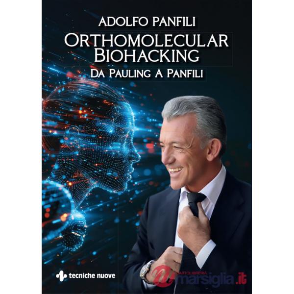 Orthomolecular biohacking. Da Pauling a Panfili
