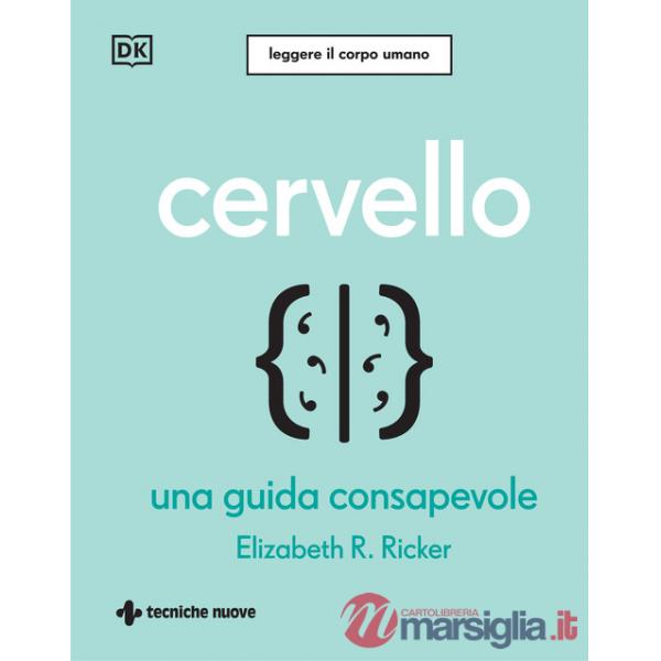 Cervello. Una guida consapevole