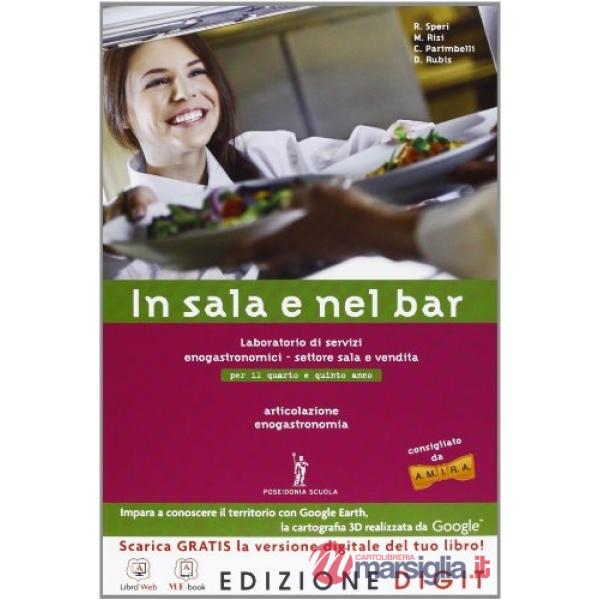 IN SALA E NEL BAR PER ENOGASTRONOMIA 4 5 ANNO