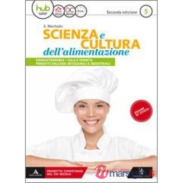 SCIENZA E CULTURA DELL'ALIMENTAZIONE VOLUME 5 - ACCOGLIENZA TURISTICA