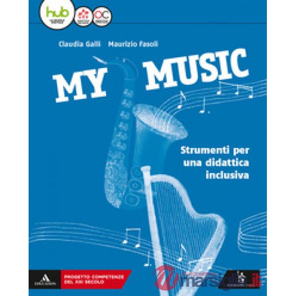 MY MUSIC STRUMENTI PER UNA DIDATTICA INCLUSIVA