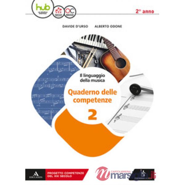LINGUAGGIO DELLA MUSICA QUADERNO 2 QUADERNO DELLE COMPETENZE