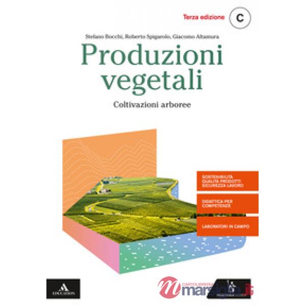 PRODUZIONI VEGETALI VOL. C COLTIVAZIONI ARBOREE