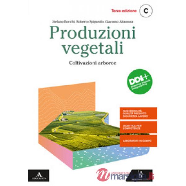 PRODUZIONI VEGETALI VOL. C COLTIVAZIONI ARBOREE