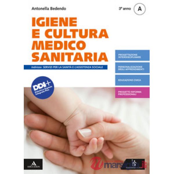 IGIENE E CULTURA MEDICO SANITARIA VOL. A