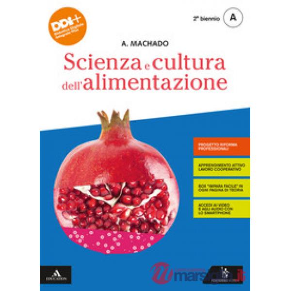 SCIENZA E CULTURA DELL'ALIMENTAZIONE VOL. A + B