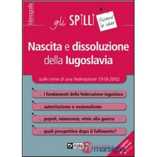 Nascita e dissoluzione della Iugoslavia