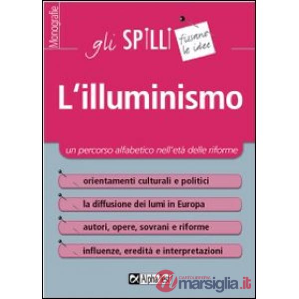 Illuminismo. Un percorso alfabetico nell'età delle riforme (L')