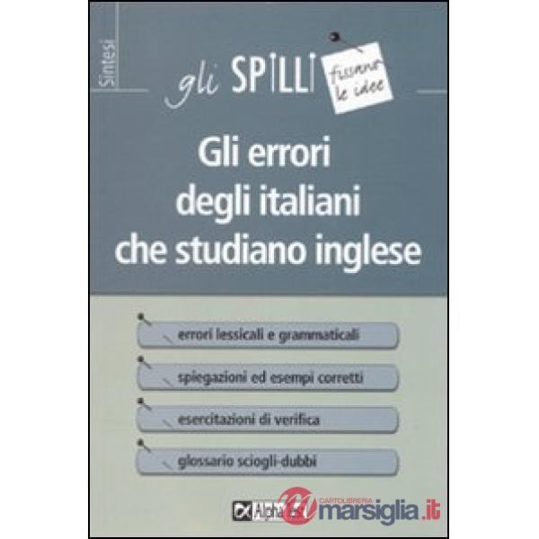 Errori degli italiani che studiano inglese (Gli)