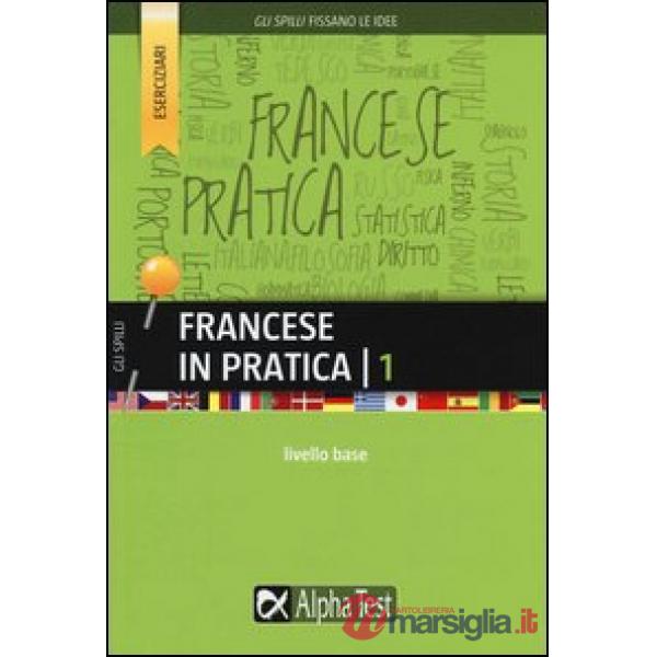 Francese in pratica. Vol. 1