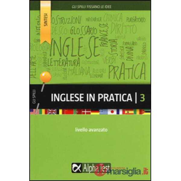 Inglese in pratica. Vol. 3: Livello avanzato