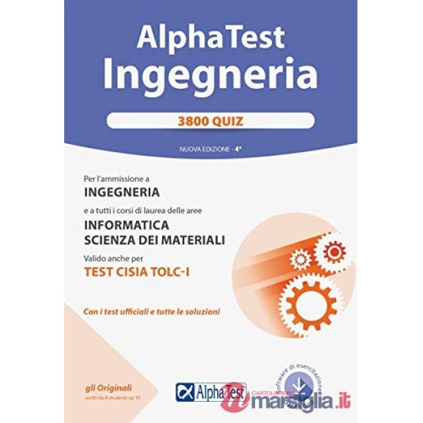 Alpha Test. Ingegneria 3800 quiz. Nuova ediz. Con software di simulazione