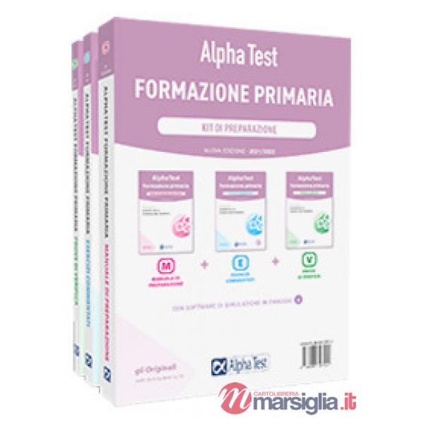 ALPHA TEST. FORMAZIONE PRIMARIA. KIT DI PREPARAZIONE. CON SOFTWARE DI SIMULAZION