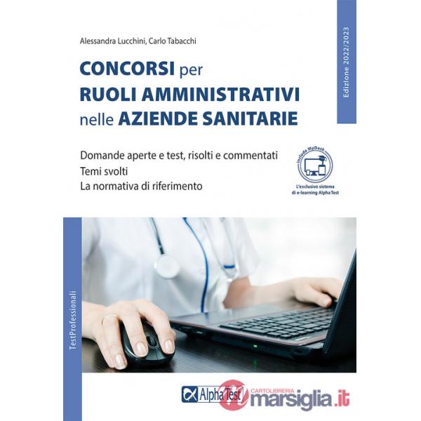 Concorsi per ruoli amministrativi nelle aziende sanitarie. Con Contenuto digitale per accesso online (I)