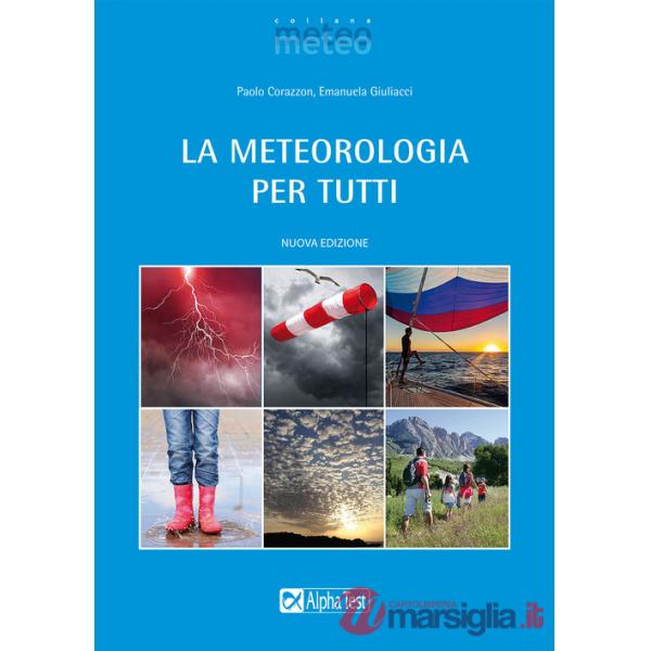 Meteorologia per tutti. Nuova ediz. (La)
