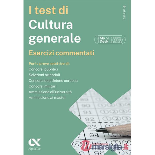 Test di cultura generale. Esercizi commentati. Ediz. MyDesk. Con Contenuto digitale per download e accesso online (I)