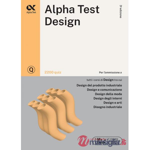 Alpha Test. Design. 2200 quiz. Ediz. MyDesk