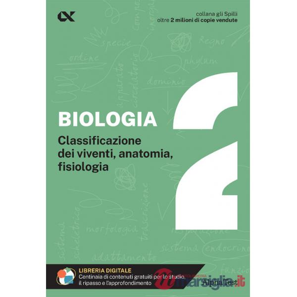 Biologia. Con estensioni online. Vol. 2: Classificazione dei viventi, anatomia, fisiologia