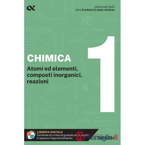 Chimica. Con estensioni online. Vol. 1: Atomi ed elementi, composti inorganici, reazioni