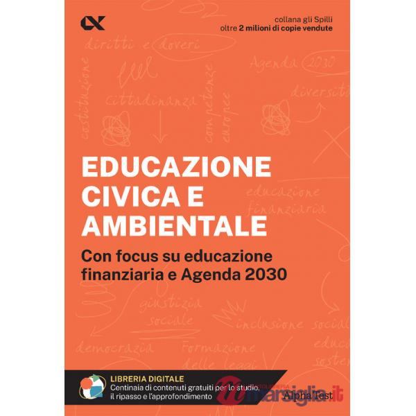 Educazione civica e ambientale. Educazione civica e ambientale. Con focus su educazione finanziaria e Agenda 2030. Con estension