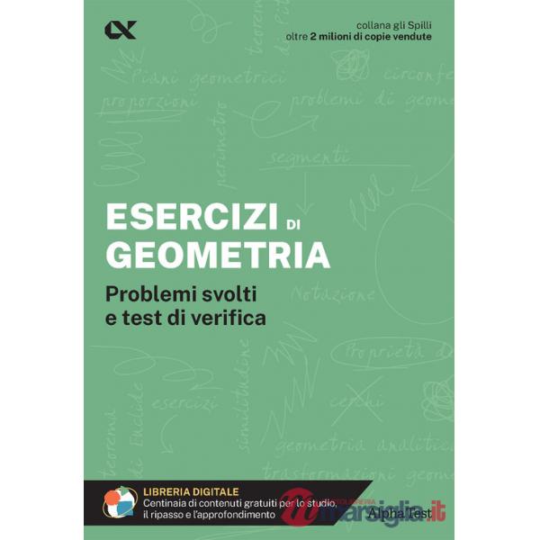 Esercizi di geometria. Problemi svolti e test di verifica. Con estensioni online