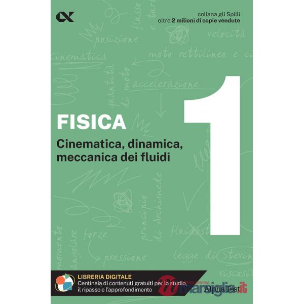 Fisica. Con estensioni online. Vol. 1: Cinematica, dinamica, meccanica dei fluidi
