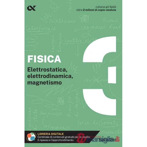 Fisica. Con estensioni online. Vol. 3: Elettrostatica, elettrodinamica, magnetismo