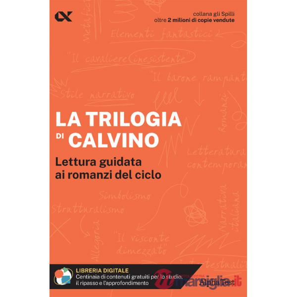 Trilogia di Calvino. Lettura guidata ai romanzi del ciclo. Con estensioni online (La)