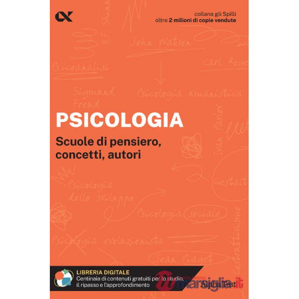 Psicologia. Scuole di pensiero, concetti, autori. Con estensioni online