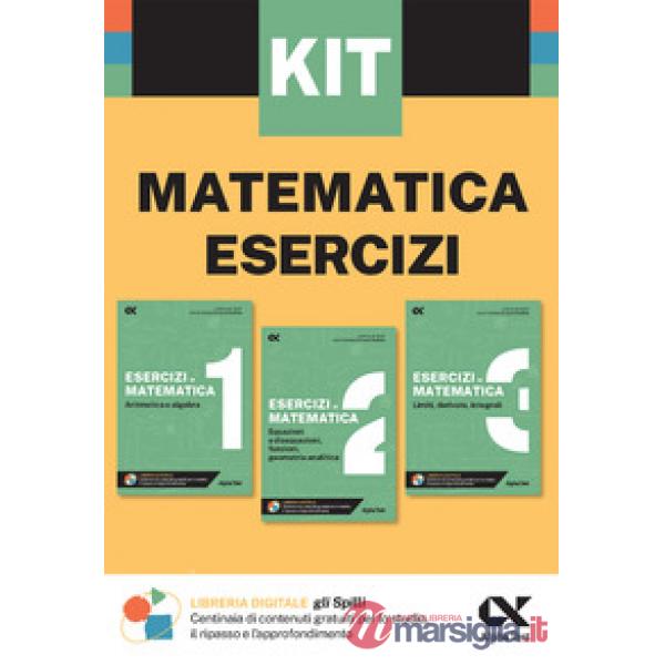Kit Spilli. Matematica esercizi. Per esame di maturità