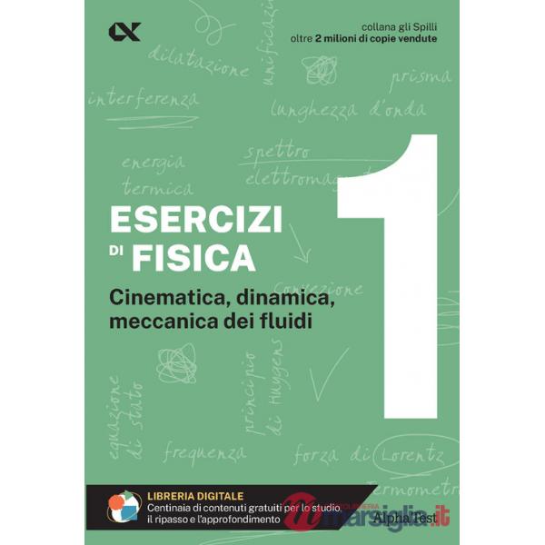 Esercizi di fisica. Vol. 1