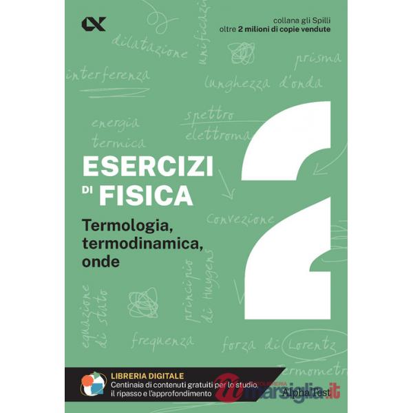 Esercizi di fisica. Vol. 2