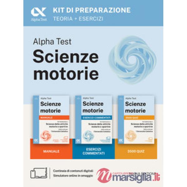 Alpha Test. Scienze motorie 2026/2027. Kit di preparazione. Per test TOLC e prove di ateneo. Con simulatore online