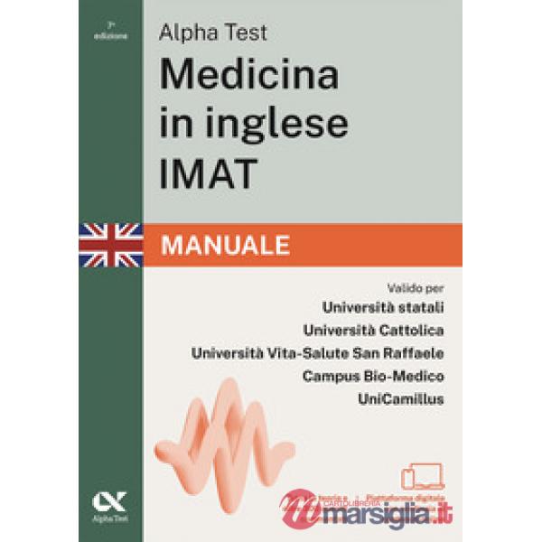 Alpha Test. Medicina in inglese IMAT 2026-2027. Manuale. Per test di ammissione universitari. Con piattaforma digitale