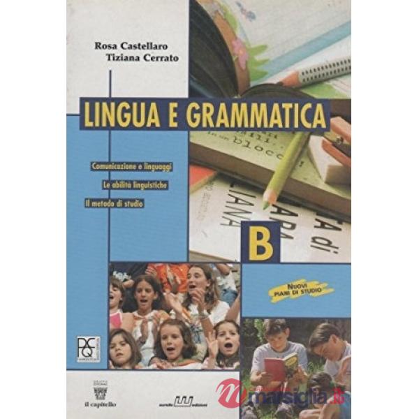 LINGUA E GRAMMATICA VOL. B