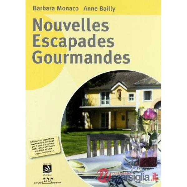 NOUVELLES ESCAPADES GOURMANDES