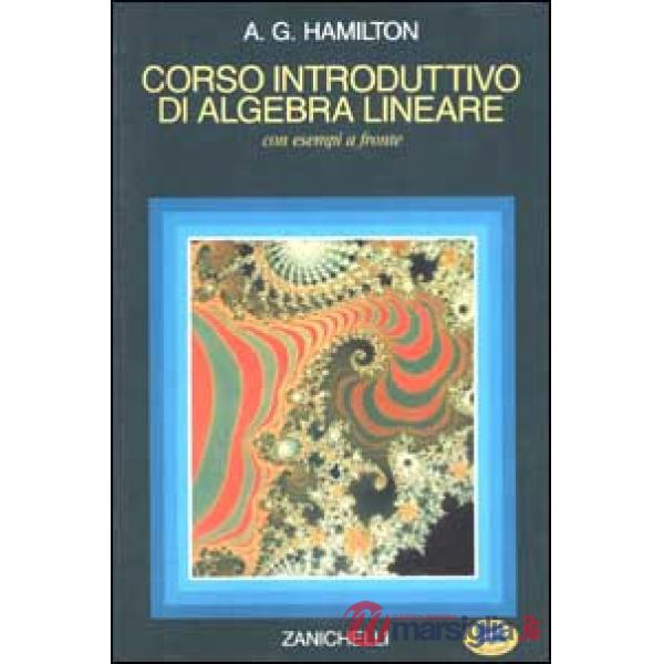 Corso introduttivo di algebra lineare