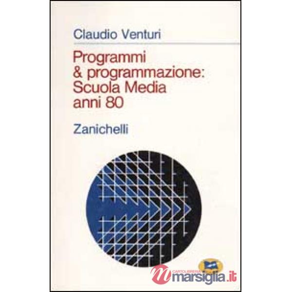 Programmi & programmazione: scuola media anni 80