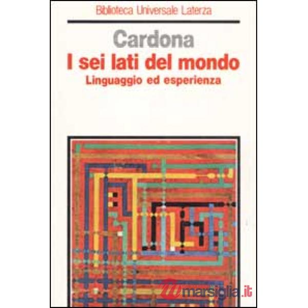 Sei lati del mondo. Linguaggio ed esperienza (I)