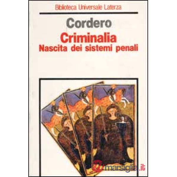Criminalia. Nascita dei sistemi penali