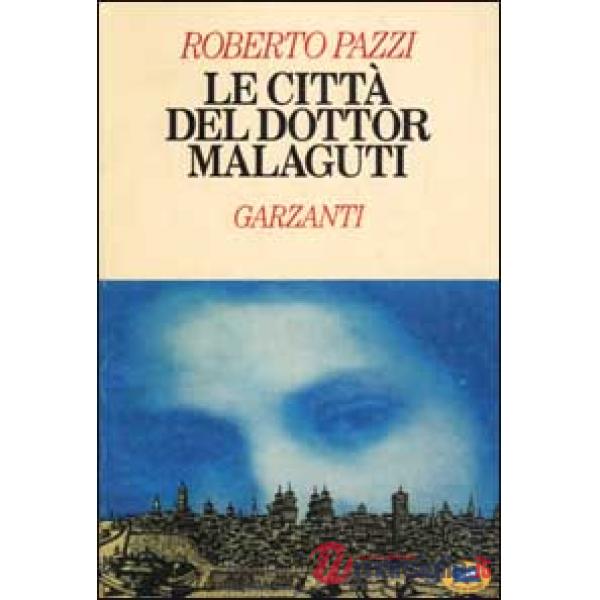 Città del dottor Malaguti (Le)