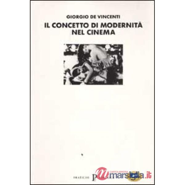 Concetto di modernità nel cinema (Il)