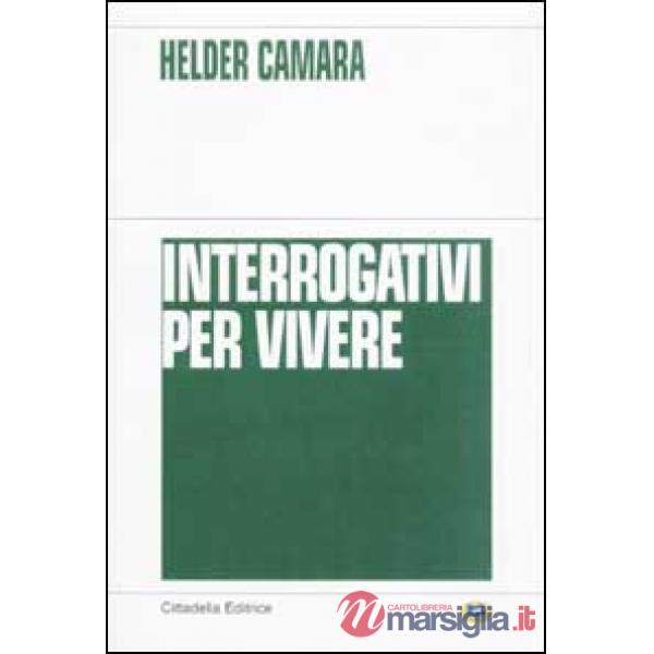 Interrogativi per vivere