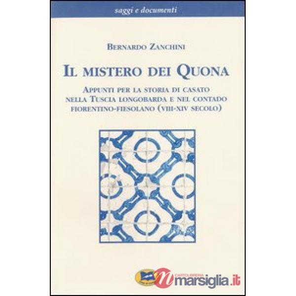 Mistero dei Quona. Appunti per la storia di casato nella Tuscia longobarda e nel