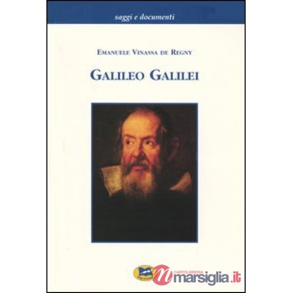Galileo Galilei. Una breve biografia